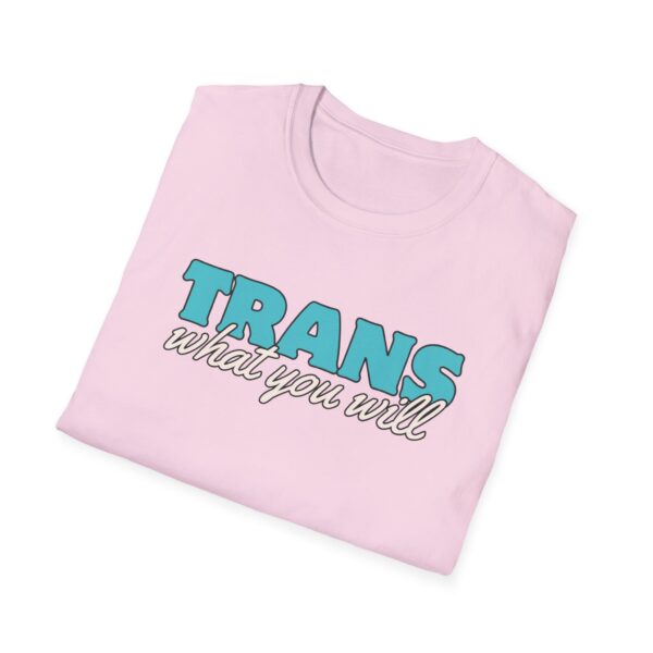 Trans What You Will Logo Unisex Softstyle T-Shirt (US printer) - Image 16