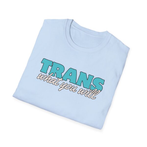 Trans What You Will Logo Unisex Softstyle T-Shirt (US printer) - Image 12