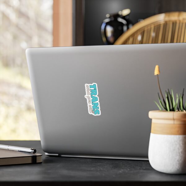 Trans What You Will Logo Vinyl Decals - Image 4